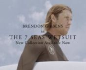 Brendon Gibbens in the 7 Seas Wetsuit &#124; New Collection Available Now.nnhttp://vss.la/7SeasWetsuits