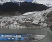 View our 7-year time-lapse video of Alaska’s Mendenhall glacier. You&#39;ll see that the glacier