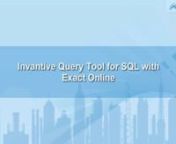 Invantive Query Tool for SQL with Exact Online. http://www.invantive.com/products/invantives-free-query-tool-exact-online-editionnThis video teaches you how to use the Invantive Query Tool for SQL with Exact Online. Invantive&#39;s free SQL Query Tool for Exact Online provides you with real-time Business Intelligence across your entire enterprise. It provides access to your crucial company information stored in the Exact Online cloud. No programming, no coding, no Excel downloads; just use the SQL k