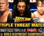 Roman Reigns Vs Dean Ambrose Vs Brock Lesnar WWE Fastlane 2016 Highlights HD from brock lesnar vs roman reigns in wrestlemania 31