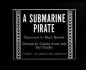 20. A SUBMARINE PIRATE – Triangle Keystonenn(December 26, 1915) 3 reels. Director: Charles Avery and Syd Chaplin (uncredited: Charles Parrott [Charley Chase]). Assistant director: Grover Ligon. Supervisor: Mack Sennett. Asst. Manager of Production: Hampton Del Ruth. Photographer: R.D. Armstrong. Sup Editor: William Watson. Cast: Syd Chaplin (Waiter), Phyllis Allen (Militant Guest), Glen Cavender (Shrewd Inventor / Ship Captain), Wesley Ruggles (Shrewd Inventor’s Accomplice / Sub Officer / Sh
