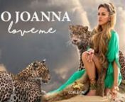 Bo Joanna &#39;Love Me&#39; music video in 4K directed by LORLEON®.nn