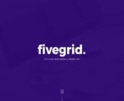 FiveGrid is an agency based in Dhaka, Bangladesh. It&#39;s a startup company with 5 talented peoples who are passionate about their work. FiveGrid is specialized in making creative Web Application, Web Design, Mobile App Design and provides developments as well.nWant Custom Design? nFiveGrid always ready for new opportunities.! Do you have an awesome project or idea? We would love to chat about it with you! For Hire: hello.fivegrid@gmail.com