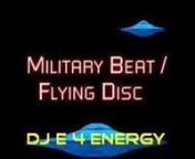 Track : Military Beat / Flying Disc , producer : dj E 4 Energy n(c) 2014 dj E 4 Energy / Energy 2 Dance Productions / Energy 2 Dance Records , the Netherlands.nThis video i made 2015 using video editor Movie Maker.nnThis track i made using radio messages broadcasted in 1947 by Roswell Radio station :n- The army airforces has announced that a flying disc has been found and is now in the possession of the army.n- The 509th atomic bombgroup hq at Roswell , New Mexico reports that it has received on