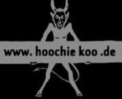 Get your number on www.hoochiekoo.dennnnVeranstaltung : The Hoochie Koo Ort: BassynDatum: 29. Mai , 2015, ab 21 Uhr Einlass, 10€nGrosser Raum:nEarl Zinger &amp; Don Rogall (Stag-O-Lee Records / Soundsystem / London) Live in der Lounge:nLa Dolce Vita di Mimosa &amp; Valtteri (Finnland)nDj Lula RosenDj T.Torpedo (t.b.c. !!) – special Lounge set.nTanz:nTallulah Freeway / Gogobamboo Chika (HiHi Gogo)nSideshow: Evilyn Franticnhttp://hoochiekoo.de/nHoochie Koo ist ein lockerer Begriff für RocknR