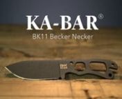 The KA-BAR Becker BK11 Becker Necker is made of 1095 Cro-Van steel. Designed by Ethan Becker, the BK11 is a skeleton knife that with a 3 1/4