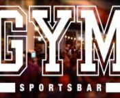 Gym Sports Bar&#39;s first commercial!