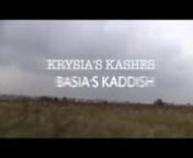 Krysia's Kashes Basia'a Kaddish from kashes