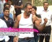 Sanjay Dutt returns home, says he's lost 18 kg from dutt