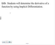 How to determine the derivative of equations by using Implicit Differentiation.