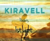 Original music and video for 1st Light by Kiravell. 1st Light is taken from Kiravell&#39;s forthcoming record Vaudevellia! Coming out July 27, 2015.Get the song: http://kiravell.bandcamp.com/nnThis was my first video with my music video partner in crime Marcus Macfarlane. It&#39;s more or less a montage of my life at the beach in So-Cal. Yup, we are pretty blessed here and life is like a dream. nnFor more original music by Kiravell: http://www.kiravellmusic.comnBecome a Kiravell patron: http://www.pat