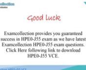 Choose a sure shot way towards your success in Building HPE Storage Solutions HPE ATP - Storage Solutions V3 nncertification exam with HP HPE0-J55 dumps of Examcollection. We provide you 100% passing assurance Building HPE Storage nnSolutions success with 100% money back assurance. An exclusive collection of valid and most updated HPE0-J55 Questions nnAnswers is the secret behind this assurance. So, feel free to get benefits from such valuable HPE0-J55 Exam Dumps and nnenjoy brilliant success in