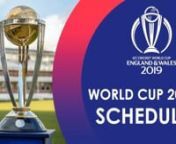 ICC Cricket World Cup 2019 SCHEDULE - CWC19 Fixtures, Teams, Venues, Format, & India vs Pakistan from india vs pakistan