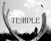 TEMPLE is a conceptual monochrome short film, following skateboarder Sammy Montano on a journey through the Balkans and its fallen monuments. nnIt was essential to transcribe them with respect according to our vision, to spiritualize the expression of their magnificent forms, timeless aesthetics and monumental dimensions. Confronting them with skateboarding allowed us to animate this notion of freedom and exploration. nnSammy Montano places himself as a central witness, being both the representa