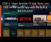 If you&#39;re having trouble with the Netflix app on your MECOOL KM8, M8S Pro W or M8S Pro L, please follow the steps in this video.nnYou will need to install the Aptoide TV APK on your device. This app comes pre-installed so you should be all set. If you don&#39;t have it, you can download the Aptoide TV APK from our website under