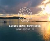 Experience the luxury beach penthouses of Pangia Beach, the award-winning residential development with private marina on Mahe. Finished to the highest level of luxury and quality, these exclusive properties with panoramic sea views, direct lift access and an infinity pool are truly unique in Seychelles. Learn more and visit our website: nnwww.pangiabeach.com