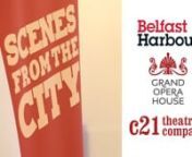 C21 theatre company have their opening night of Scenes from the city at Belfast Harbour Commissioners office
