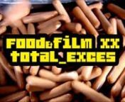 FOOD&FILMXXX_Total excès, spécial deux ans from filmxxx