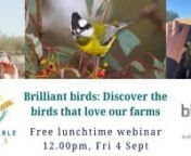 Join ANU Sustainable Farms ecologist Dave Smith and Birdlife Australia’s Ben Humphries for a webinar all about birds on farms! nn- Find out more about how Sustainable Farms &amp; Birdlife Australia monitor birds on farms and in backyards, and why monitoring is important.n- Discover the tips &amp; tricks the experts use to identify birds.n- Participate in a live ID session: send us your pics or audio recordings before the webinar and Dave and Ben will identify some of these during the webinar.