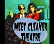 Meet Cleaver Theatre hosted by Butch R. Cleaver from tome and jar