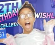 My 12th Birthday wishlist! My Birthday is coming up so I thought I would share my wishlist. nnIf you&#39;re new here please LIKE, SHARE &amp; SUBSCRIBE!nn#Birthdaywishlist #BirthdaynnWatch my latest videos:nnMY ONLINE SCHOOL MORNING ROUTINE MIDDLE SCHOOL:nhttps://youtu.be/pTQZc7v3aSYnnMiddle School makeup &#124; 6th grade *hilarious:nhttps://youtu.be/SuEog8qk8fEnnMY AFTER SCHOOL ROUTINE FOR MIDDLE SCHOOL VLOG:nhttps://youtu.be/aC7jkPN_OBUnnREACTING TO MY OLD TIK TOK VIDEOS! *CRINGE:nhttps://youtu.be/mFbw