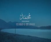 Rehmat E Do Jahaan, is an expression of emotions towards Prophet Muhammad (PBUH) carrying a message that no one but Hazrat Muhammad (SAWW) is a blessing for us in this worldly life and hereafter.nnWithin the scale of Qawwali genre, we are setting ourselves on this devotional journey. Let&#39;s enjoy the beautiful track and hope you&#39;ll find it uplifting!nnDirected by Salman YousafnExecutive Producer: Adnan TariqnAsst Director: Raafid Naveed &amp; Solomon AwannCinematographer: Kamran Ehsaan &amp; Zain
