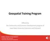Geospatial Training ProgramnProgram Link: https://www.extension.iastate.edu/communities/gisnnYou may be already familiar with CED’s Indicators Program (if not, please visithttps://indicators.extension.iastate.edu/).The Indicators Program encompasses our Indicators Portal, Data For Decision-makers publications, and the Iowa Government Finance Initiative’s annual city and county fiscal conditions reports.The Indicators Program also includes our Geographic Information Systems (GIS) Short
