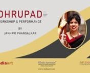 Dhrupad music workshop and performance by Janhavi Phansalkar for Khula Aasmaan music projectn#dhrupad #music #workshop #MusicProject #MusicWorkshop #JanhaviPhansalkar #GundechaBrothers #KhulaAasmaan #indiaartnnKhula Aasmaan is happy to present a Dhrupad music workshop and performance by Janhavi Phansalkar. This marks the beginning of an exciting long term music project by Khula Aasmaan. We will arrange for music workshops and performances for children, college students, their parents and teacher
