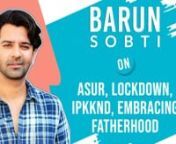 Barun Sobti rose to fame with Iss Pyaar Ko Kya Naam Doon where he played the role of Arnav. The actor recently was seen in the show Asur where he played a completely different character and left everyone rooting for him. In an exclusive chat with Pinkvilla, Barun opened up on Asur, family’s reaction to it, Tv actors being looked down upon, why he decided to leave IPKKND, and more!