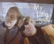 My Little Sister - Official Trailer from nina hoss
