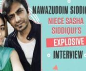 In a shocking turn of events, after being served a divorce notice from wife Aaliya Siddiqui, actor Nawazuddin Siddiqui&#39;s niece Sasha Siddiqui has now made fresh allegations against his younger brother Minazuddin Siddiqui of sexually assaulting her. Sasha has accused her uncle of inappropriately touching, molesting and even hitting her when she resisted. In this explosive tell-all interview, Sasha opens up about her ordeal, reveals shocking details about the Siddiqui family and how no one in the