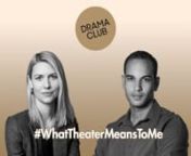 #WhatTheaterMeansToMe: Claire Danes & Drama Club Board Chair, David Blasher from blasher