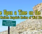 ONCE UPON A TIME ON THE REZ:nA Northern Arapaho’s Review of “Wind River”nnSPOILER WARNINGSnnA critique of Tyler Sheridan’s “Wind River” the 2017 film set on the Wind River Indian Reservation in Wyoming, depicting the Northern Arapaho tribe, with references to the text of Armando José Prats’ “Invisible Natives: Myth &amp; Identity in the American Western”.nnWARNING: Graphic content from “Wind River” and “Hell or High Water”nnnCopyright Disclaimer under Section 107 of th