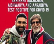 Amitabh Bachchan and Abhishek Bachchan have been tested for COVID 19. Both of them have been admitted to the hospital. Meanwhile, Aishwarya Bachchan and Aaradhya have also confirmed positive. Jaya Bachchan has been tested negative. Big B and Junior Bachchan took to twitter to share the news and their fans and followers poured in prayers for their well-being along with a lot of celebrities. Here&#39;s all you need to know. WATCH!