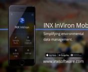 Capturing and managing environmental field data against your INX InViron database.nnLearn more here - https://www.inxsoftware.com/product/inx-inviron-mobile