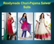 Salwar Kameez is consider as best traditional dress for girls in all over India and south asia. That is why a huge varieties and designs are available in market by various designer houses. You may also noticed that now most of the girls prefer readymade salwear kameez suits instead of unscratched dresses. We here at Mirraw have already have introduced a huge trendy ready-made salwar suit like Patiala Salwar, Churidar Salwar Kameez, party wear Salwar Kameez.nnShop at - http://www.mirraw.com/salwa
