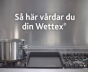 Så här vårdar du din Wettex – Koka upp vatten och lägg i din Wettex, låt koka i 3 minuter. Skölj sedan i kallt vatten, krama ur och häng upp.