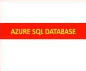 Azure SQL Database Training - DEV and DBA CoursennAzure SQL Database Online Training - Dev, AdminnAzure SQL Database is a cloud-based, elegant technology for creating and using databases in Microsoft Cloud. Easy UI and Faster, reliable deliverables with SQL Server Cloud. We at SQL School offer complete real-time and practical on Azure SQL Database Trainings.nnAzure SQL Database Online Training from SQL School. This course includes Basic to Advanced Azure SQL Database Development, Azure SQL Datab