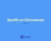 With Spotify and Chromecast, you can get Spotify on your TV using your phone or tablet as the remote: https://www.spotify.com/chromecast/.nnMake sure your Chromecast is set up with the Google Home app on your phone or tablet.nn1. Insert your Chromecast into the HDMI port. n2. Start the Spotify app on your phone or tablet on the same WiFi network as your Chromecast.n3. Play some music!n4. Tap the Now Playing bar at the bottom of the screen and select DEVICES AVAILABLE. n5. Select your Chromecast.