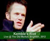 Early in 2011 I was contacted by Adrian Bunting who wanted me to play John Philip Kemble in his play about the &#39;Old Price Riots&#39; at the Brighton Fringe in May. I was really tempted by the script, which not only made the history of a 200 year old consumer revolt seem made for today but also included audience participation in scenes of rioting, not to mention a meaty central role for me! But I was in the middle of a gruelling tour of my own solo shows and didn&#39;t really fancy committing to three or