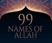 Narrated by Abu Huraira(RA), Prophet Muhammad(peace be upon him) said; “Allah has ninety-nine names, i.e. one-hundred minus one, and whoever knows them will go to Paradise.” [Sahih Al-Bukhari]n* 99 name of Allah with English meaningn[It is not possible to perfectly translate the names and attributes of Allah from their original Arabic into English. However, here are some fairly close definitions.]n* Download All Images: http://bit.ly/99Names_of_Allahn* Download App: http://bit.ly/2EY30atn---