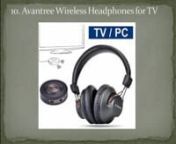 -Top 10 Best Wireless Headphones For TVnMore detail:http://toptenproductreview.com/best-wireless-headphones-tv/