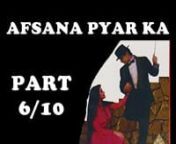 AfsanaPyarKa10 6 from afsana pyar ka