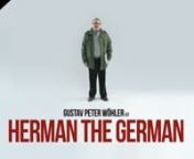 HERMAN THE GERMAN (short film 15min)nnHerman is one of the most experienced bomb defusers in Germany. After a medical examination Herman learns that he suffers from the rare Kahnawake syndrome, which causes him that the emotion „fear“ falls out whereby he is forced to try out all phobias to become normal again.nnCast: Gustav Peter Wöhler, Kerstin Thielemann, Hans-Martin Stier, Piet Fuchs, Anke Engelke, Igor Novic, Dolunay Gördüm, Enno Kalisch, Thorsten Franzen &amp; Mareike HeinnnWriter &amp;
