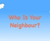 Who is your neighbor? Is it the person who lives next door to you? Jesus said that to be a good neighbor means more than that! nn
