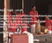 Tarkkam (sung debate) of Mohini and Arjuna from the all-night play “Arjuna’s Penance” (“Arjuna’s Tapas”) composed by Masilamani Vattiyar - an episode from the Mahabharata as performed in P. Rajagopal’s style of Kattaikkuttu theatre. The tarkkam is followed by (a part of) the song-sequence sung when Arjuna mounts the tapas pole, a 60 feet high stake which is part of the off-stage ritual following the all-night play. At the end of his penance he obtains the Pasupati weapon from Siva.