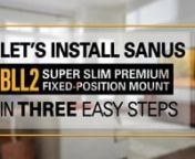 SANUS BLL2 Install Video from bll