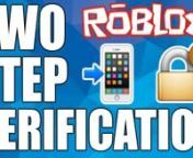 Welcome to this tutorial on how to enable Two Step Verification on ROBLOX. Two Step Verification is a new feature added by ROBLOX which allows you to keep your account safer. This works by restricting access to your ROBLOX account once you&#39;ve signed in until you enter a six digit code which will be sent to you via your email address. In order to turn on Two Step Verification, you&#39;ll need to make sure that your ROBLOX account has an email which is verified, which I also show you in this video. Th