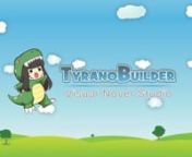 Tyrano Builder PV HD from tyrano