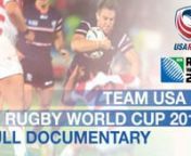 Documentary film telling the story of the USA national rugby team on tour at Rugby World Cup 2015 with behind the scenes footage of the team at work and play. http://JonnyLewisFilms.comnnhttp://JonnyLewisFilms.com edited each episode in the series using behind the scenes footage filmed by USA Media Manager Matt McCarthy who also runs http://RugbyWrapUp.com . Jonny also shot part of footage from the USA v South match. An Atlas production for USA Rugby.nnThis feature length documentary is a combin
